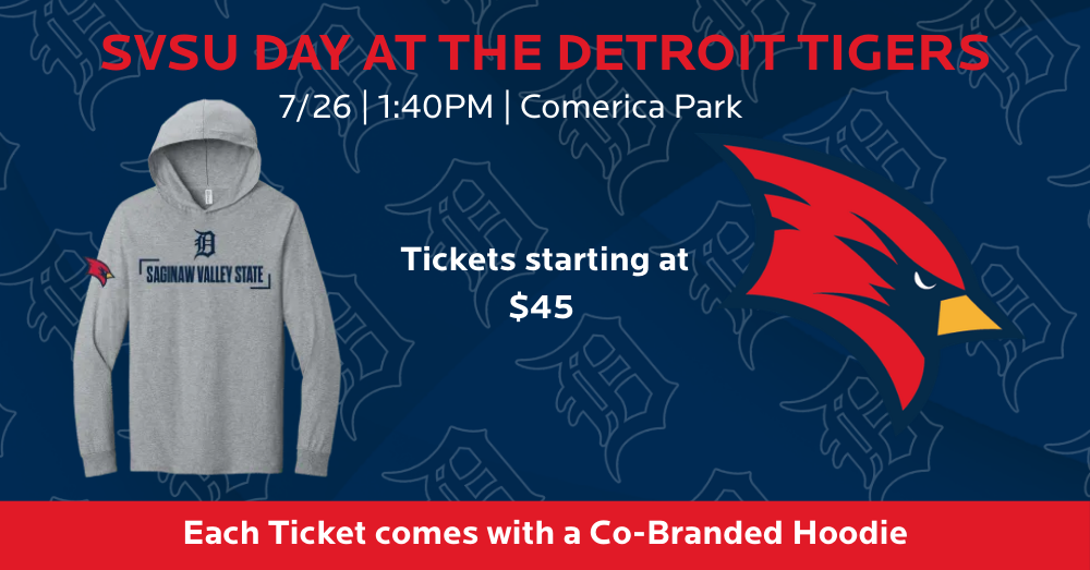 SVSU day at the Detroit Tigers on July 26 at 1:40 pm. tickets start at $45